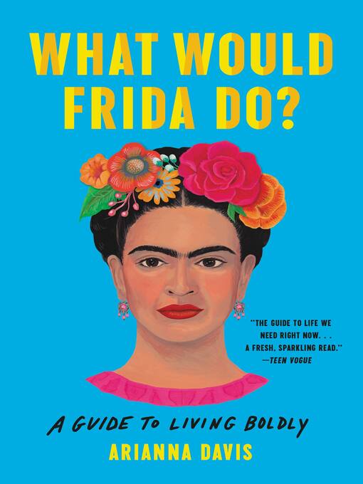 Title details for What Would Frida Do? by Arianna Davis - Wait list